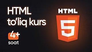 HTML o'zbek tilida (4+ soat) | Boshlovchilar uchun to'liq kurs