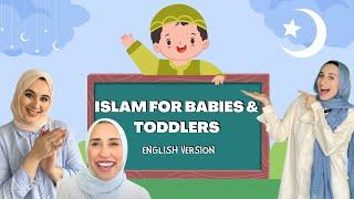 Learning Islam for Toddlers & Babies - feat. Sister Gigi - English Version