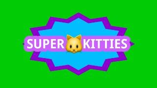 SuperKitties - SuperKitty Call (Song)