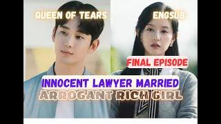 QUEEN OF TEARS EP 16 | INNOCENT LAWYER MARRIED ARROGANT RICH GIRL ️| ENGLISH SUBTITLE