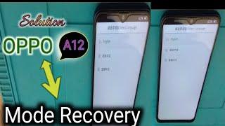 oppo A12 mode recovery | solusi cara mengatasinya oppo A12 recovery mode