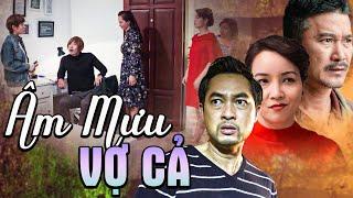 ÂM MƯU VỢ CẢ | Phim Việt Nam Hay Nhất 2025 | Phim Hay Việt Nam | Phim Việt Nam Hay Nhất Mới Nhất