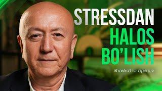 Stressdan halos bo'lish | Oydin Hayot Ko'rsatuvi | Shavkat Ibragimov