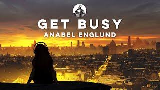 Anabel Englund - Get Busy