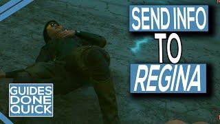 How To Send Information To Regina In Cyberpunk 2077