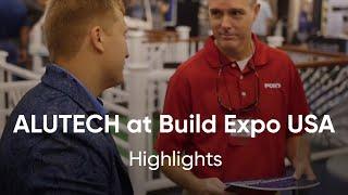 ALUTECH aluminium systems were presented at Build Expo USA