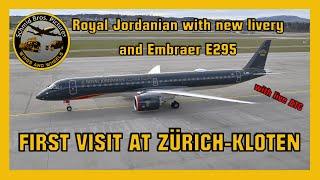 FIRST VISIT AT ZÜRICH-KLOTEN! Royal Jordanian with new livery and Embraer E295 (with live ATC)