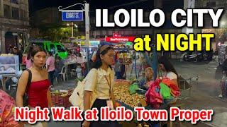 Downtown ILOILO CITY at NIGHT | 2024 Night Walking Tour at Iloilo City Town Proper, Philippines 