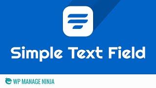 Simple Text Input Field in WP Fluent Form WordPress Plugin