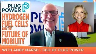 Plug Power CEO Andy Marsh on E-Mobility & Hydrogen Fuel Cell Demand