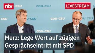 LIVE: Statements von Friedrich Merz und Markus Söder