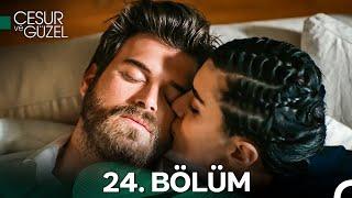 Cesur ve Güzel 24. Bölüm