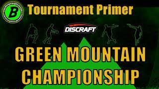 2024 Green Mountain Championship (GMC)  - Tournament Primer #pdga #dgpt #discgolf #greenmountain