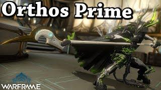 Warframe | Orthos Prime [3 Forma Build]