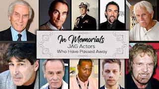 In Memorials JAG Actors Who Have Passed Away