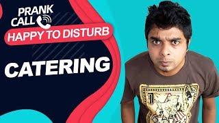 Happy To Disturb - Caterer | Prank Call by RJ Sayan | Sayan Ghosh Official