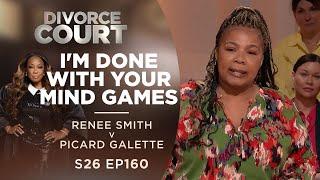 I'm Done With Your Mind Games: Renee Smith v Picard Galette - Season 26 Ep 160
