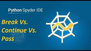 #24 Python Tutorial for Beginners | Break Vs. Continue Vs. Pass in Python