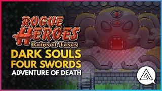 Rogue Heroes Ruins of Tasos | The Dark Souls Four Swords Adventure of Death