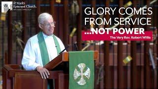 10.20.24 "True Glory" | The Very Rev. Robert Willis