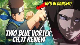 The Next Major Character Death Is Coming? Boruto Two Blue Vortex CH.17 Review