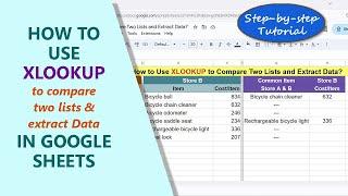 Google Sheets | XLOOKUP | Function | Compare Two Lists | How To | Example | Spreadsheet | Tutorial