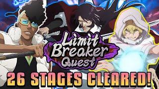 26 STAGES CLEARED ON THE EASIEST LIMIT BREAKER QUEST! Bleach Brave Souls