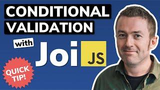 Conditional Validation with Joi and NodeJS | JavaScript Quick Tip