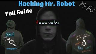 Hacking Mr. Robot: Full Guide To Breaking The Vulnerable Machine