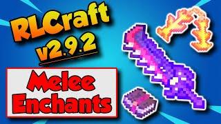 RLCraft 2.9.2 Best Melee Weapon Enchants 