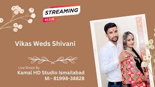 Vikas Weds Shivani // Live By:- Kamal HD Studio Ismailabad M:- 81998-38828