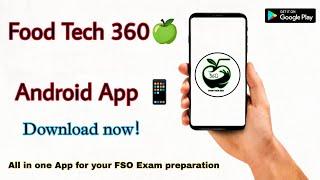 Food Tech 360 Android App| Everything you should know | Download now! | FSO Exam updates