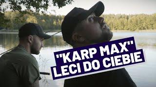 Karp Max leci do Ciebie