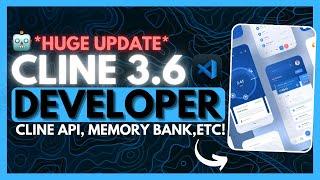 Cline v3.6 UPDATE: Fully FREE Autonomous AI Coding Agent! (Free Cline API, Memory Bank, ETC!)
