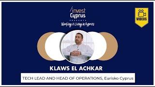 Working & Living in Cyprus Series:  Klaws El Achkar, Tech Lead and Head of Operations, Eurisko