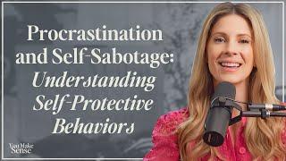 Procrastination and Self-Sabotage: Understanding Self-Protective Behaviors