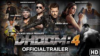 Dhoom 4 official trailer,Salman Khan,Deepika Padukone, Abhishek Bachchan,Uday Chopra.movie story