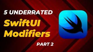 5 Underrated SwiftUI Modifiers (Part 2) - Xcode 14