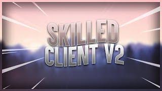 SKILLED CLIENT V2 | 1.8.9 | BEST FREE GHOST CLIENT