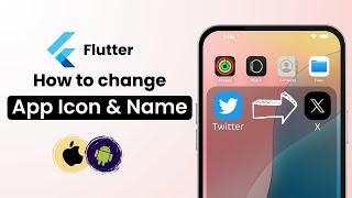 How to Change App Icon and App Name