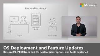 OS Deployment and Feature Updates - Step 6 of Desktop Deployment