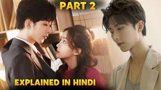 Part 2 | Magistic Love  Rich Guy fall in love for Poor girl|Warm Meet You KDrama Explained in Hindi