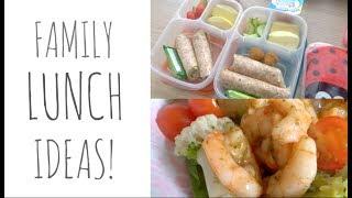 FAMILY LUNCH IDEAS!