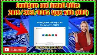 Configure and install Office 2019/2021/O365 Apps with (ODT) Office Deployment Tool - Step by Step