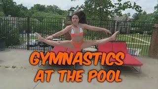 Gymnastics At The Pool| Rachel Marie