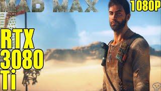 Mad Max RTX 3080 Ti Fps Performance MaX Settings!! 1080P