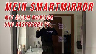 SMART MIRROR MIT MIRROR OS BAUEN | DIY Heimwerker alla