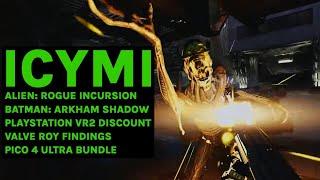 ICYMI: PSVR 2 Discount, Alien: Rogue Incursion & Batman: Arkham Shadow News