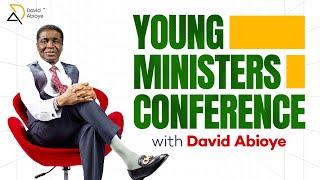 YOUNG MINISTERS CONFERENCE || WITH BISHOP DAVID ABIOYE | FCT, ABUJA | 28.11.2024