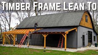 Timber Frame Lean To // Dream Woodworking Workshop